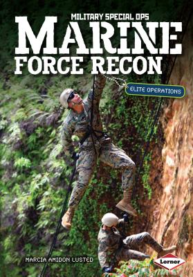 Marine Force Recon: Elite Operations - Lusted, Marcia Amidon