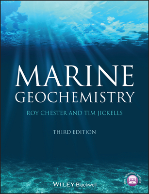 Marine Geochemistry - Chester, Roy, and Jickells, Tim D.