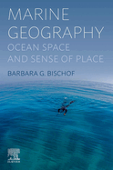 Marine Geography: Ocean Space and Sense of Place