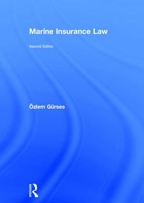 Marine Insurance Law - Grses, zlem