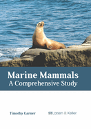 Marine Mammals: A Comprehensive Study