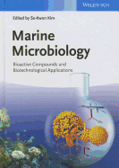 Marine Microbiology: Bioactive Compounds and Biotechnological Applications