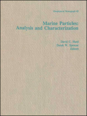 Marine Particles: Analysis and Characterization - Hurd, David C (Editor), and Spencer, Derek W (Editor)