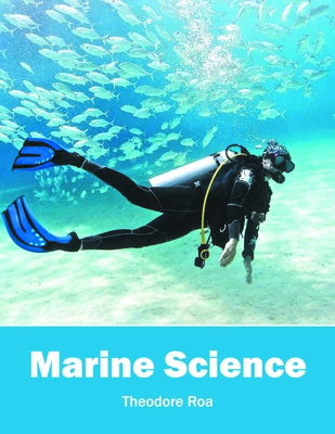 Marine Science - Roa, Theodore (Editor)