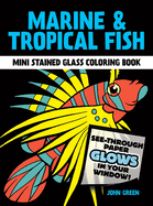 Marine Tropical Fish Stained Glass Coloring Book