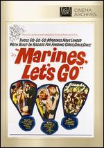 Marines, Let's Go - Raoul Walsh