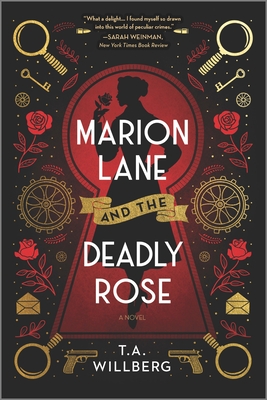 Marion Lane and the Deadly Rose: A Historical Mystery - Willberg, T a