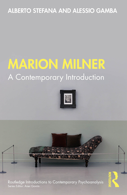 Marion Milner: A Contemporary Introduction - Stefana, Alberto, and Gamba, Alessio