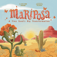 Mariposa: A Tiny Seed's Big Transformation