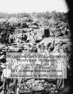 Mariposa County, California Mines and Minerals: California Register of Mines and Minerals