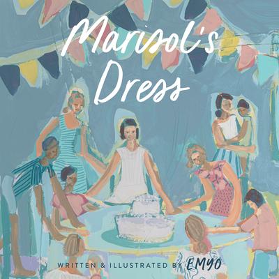 Marisol's Dress - Ozier, Emily