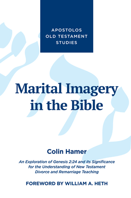 Marital Imagery in the Bible - Hamer, Colin