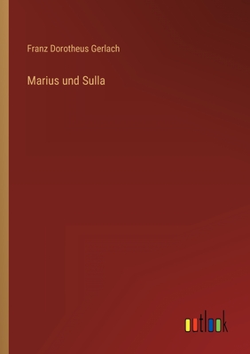 Marius und Sulla - Gerlach, Franz Dorotheus