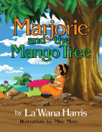 Marjorie and the Mango Tree