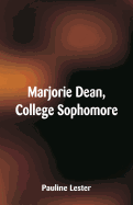 Marjorie Dean, College Sophomore