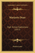 Marjorie Dean: High School Sophomore (1917)