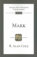 Mark: An Introduction and Commentary - Cole, R Alan