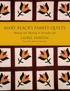 Mark Black's Family Quilts: Memory and Meaning in Everyday Life