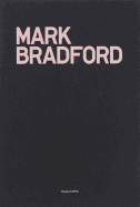 Mark Bradford: My Head Became a Rock