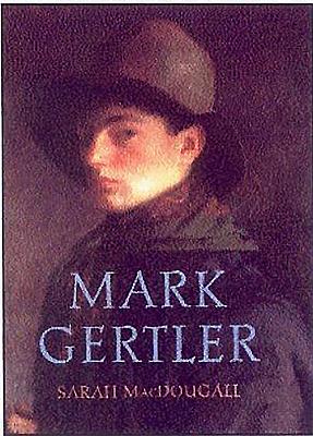 Mark Gertler: Works 1912 - 1928 - MacDougall, Sarah