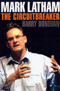 Mark Latham: The Circuitbreaker - Donovan, Barry