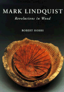 Mark Lindquist: Revolutions in Wood