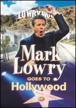 Mark Lowry Goes to Hollywood - Ron de Moraes