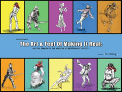 Mark McDonnell's the Art & Feel of Making It Real: Gesture Drawing for the Animation and Entertainment Industry - McDonnell, Mark