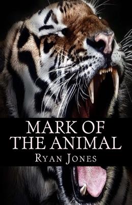 Mark of The Animal - Jones, Ryan