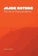 Mark Rothko: The Art of Transcendence