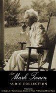 Mark Twain Audio Collection - Twain, Mark, and Begley, Ed, Jr. (Read by)