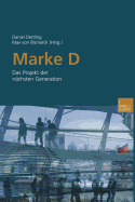 Marke D: Das Projekt Der Nchsten Generation