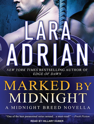 Marked by Midnight - Adrian, Lara, and Huber, Hillary (Narrator)