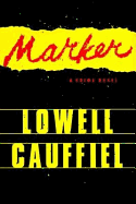 Marker: A Crime Novel