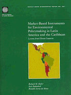 Market-Based Instruments for Environmental Policymaking in Latin America and the Caribbean: Lessons from Eleven Countries