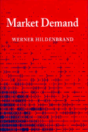 Market Demand: Theory and Empirical Evidence