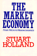 Market Economy: From Micro to Mesoeconomics