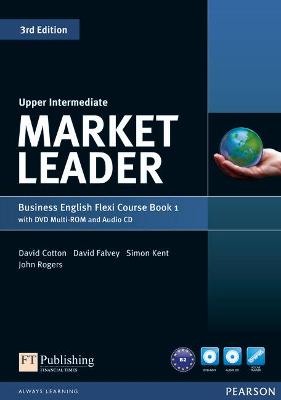 Market Leader Upper Intermediate Flexi Course Book 1 Pack - Cotton, David, and Falvey, David, and Kent, Simon
