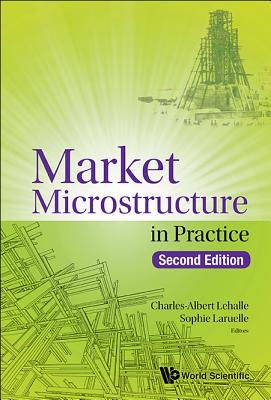 Market Microstructure In Practice - Lehalle, Charles-albert, and Laruelle, Sophie