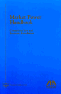 Market Power Handbook: Competition Law and Economic Foundations