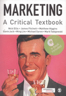 Marketing: A Critical Textbook - Ellis, Nick, and Fitchett, James, and Higgins, Matthew