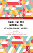 Marketing and Gamification: Applications, Challenges, and Ethics