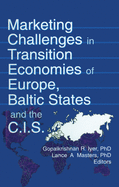 Marketing Challenges in Transition Economies of Europe, Baltic States and the Cis