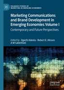Marketing Communications and Brand Development in Emerging Economies Volume I: Contemporary and Future Perspectives