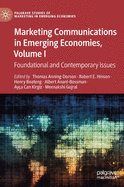 Marketing Communications in Emerging Economies, Volume I: Foundational and Contemporary Issues