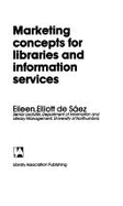 Marketing Concepts for Libraries & Information Services