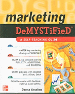 Marketing Demystified: A Self-Teaching Guide