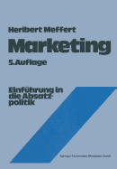 Marketing: Einfhrung in Die Absatzpolitik