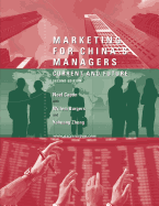 Marketing for China's Managers: Current and Future Second Edition