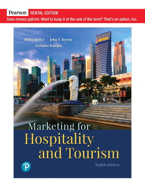 Marketing for Hospitality and Tourism - Kotler, Philip, and Bowen, John, and Baloglu, Seyhmus
